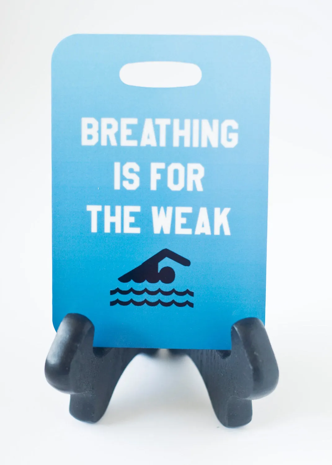 Breathing is for the Weak Swim Bag Tag