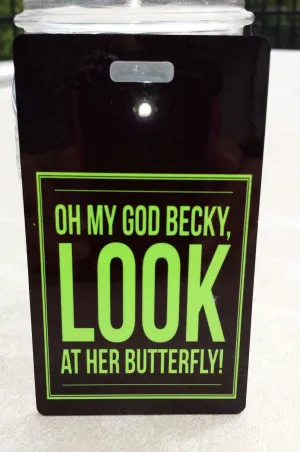 Oh My God Becky Swim Humor Bag Tag
