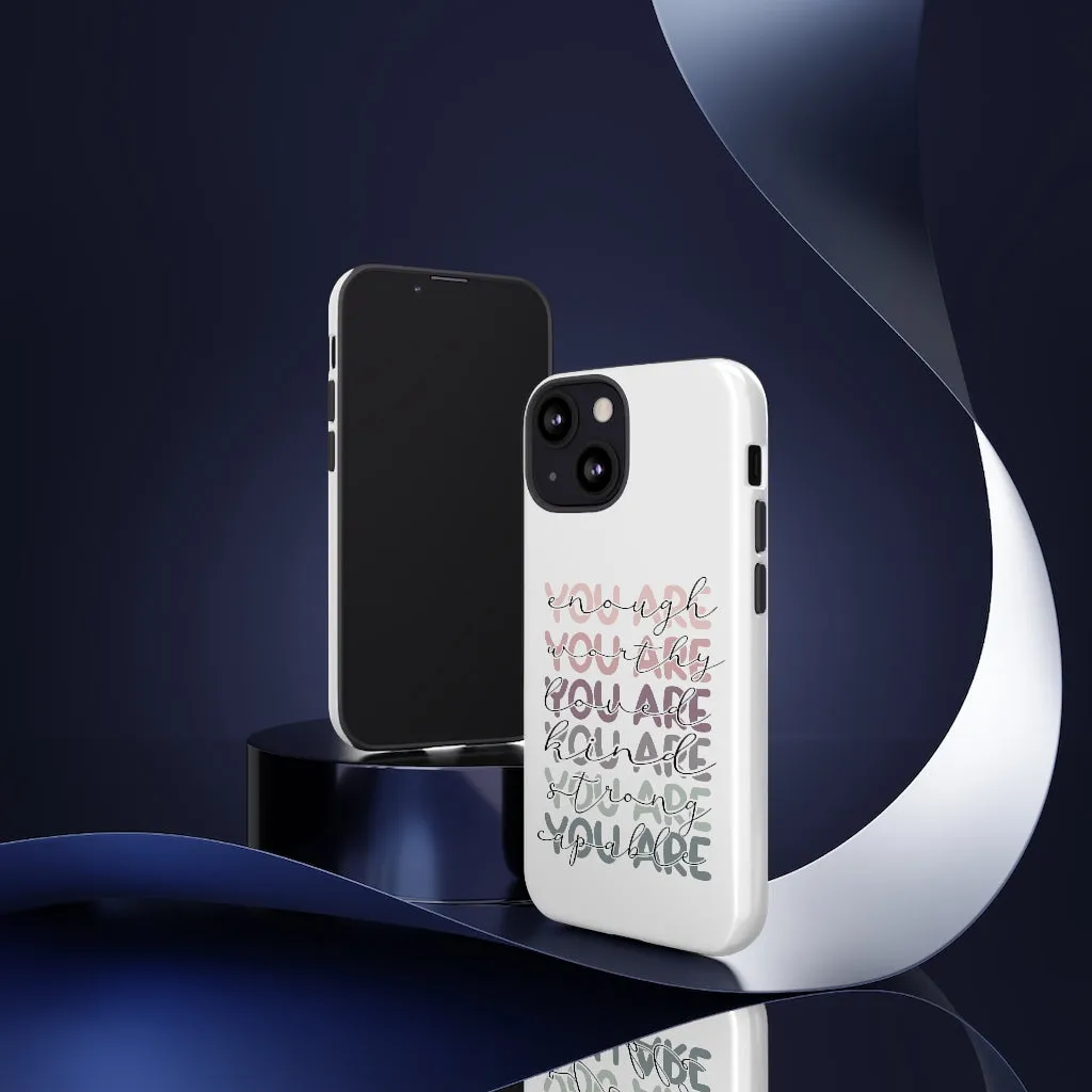 You are Phone Case -Tough Cases