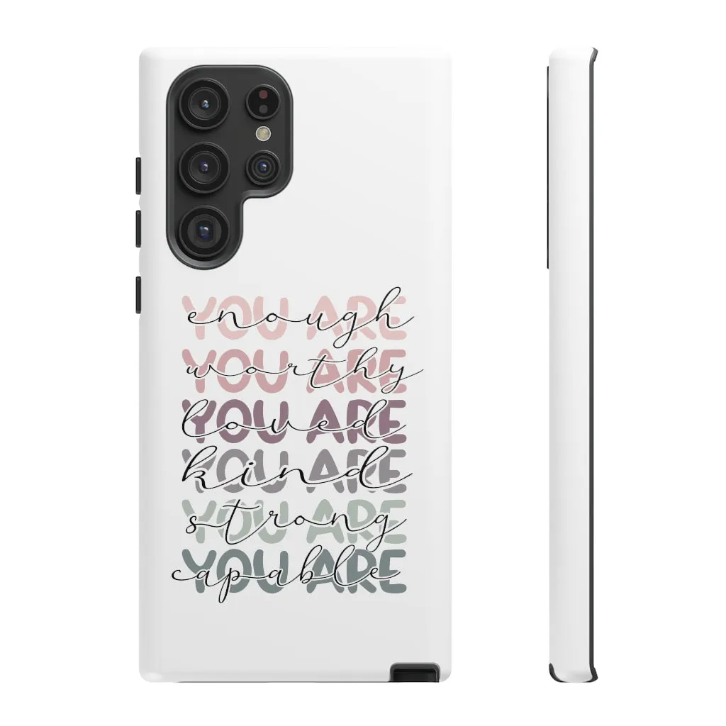 You are Phone Case -Tough Cases